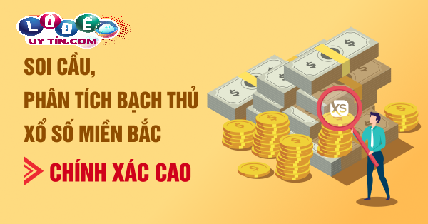 Soi cầu Bạch thủ miền Bắc 24 giờ như thế nào mới chuẩn? 9 Soi cầu Bạch thủ miền Bắc 24 giờ như thế nào mới chuẩn?