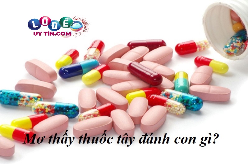 Nằm mơ thấy mua thuốc tây đánh con gì dễ trúng? Là điềm gì? 18 Nằm mơ thấy mua thuốc tây đánh con gì dễ trúng? Là điềm gì?