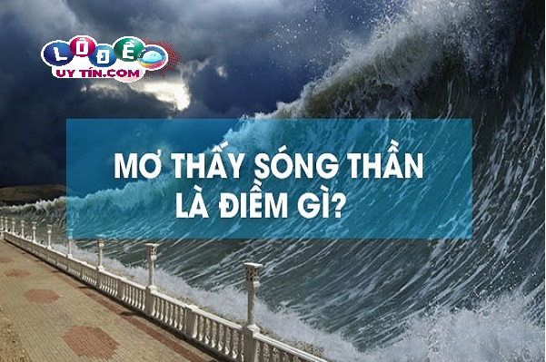 Diễn giải điềm báo từ giấc mơ thấy sóng biển, sóng thần 29 Diễn giải điềm báo từ giấc mơ thấy sóng biển, sóng thần