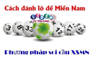 Cách bắt lô đề miền nam chính xác chuẩn nhất 2021 14 Cách bắt lô đề miền nam chính xác chuẩn nhất 2021