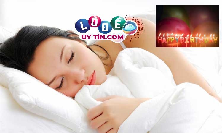 Chiêm bao mơ thấy sinh nhật đánh con gì chuẩn như cao thủ? 9 Chiêm bao mơ thấy sinh nhật đánh con gì chuẩn như cao thủ?